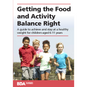 Getting the Food and Activity Balance Right - A guide to achieve and stay at a healthy weight.png