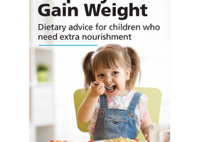 Help my Child Gain Weight - Dietary advice for children who need extra nourishment.png